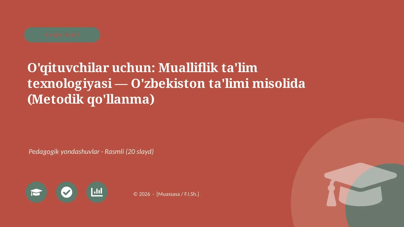Mualliflik ta'lim texnologiyasi — O'zbekiston ta'limi misolida (Metodik qo'llanma)