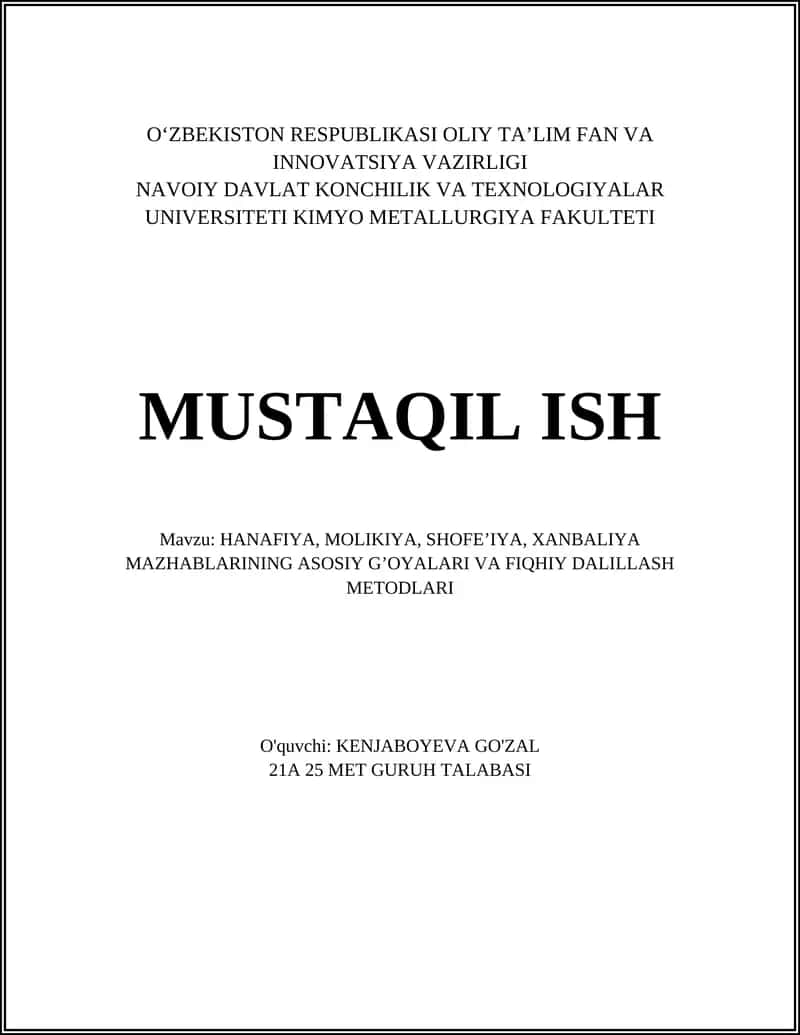 Hanafiya, Molikiya, Shofeʼiya, Xanbaliya mazhablarining asosiy g’oyalari va fiqhiy dalillash metodlari