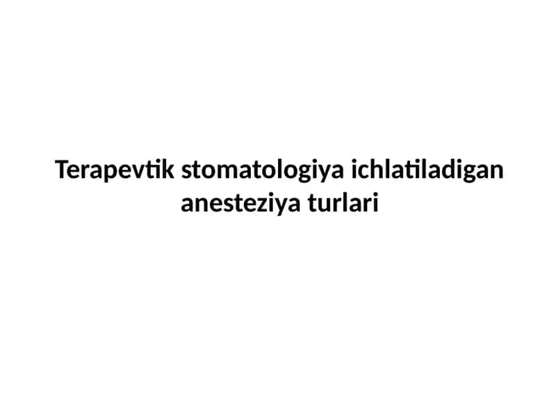 Terapevtik Stomatologiya Ichida Ladigan Anesteziya Turlari