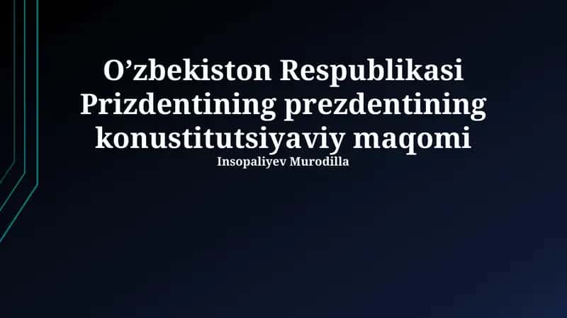 O’zbekiston Respublikasi Prizdentining konstitutsiyaviy maqomi