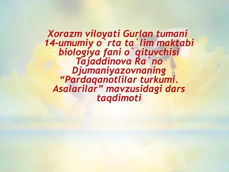 "Pardaqanotlilar turkumi. Asalarilar"