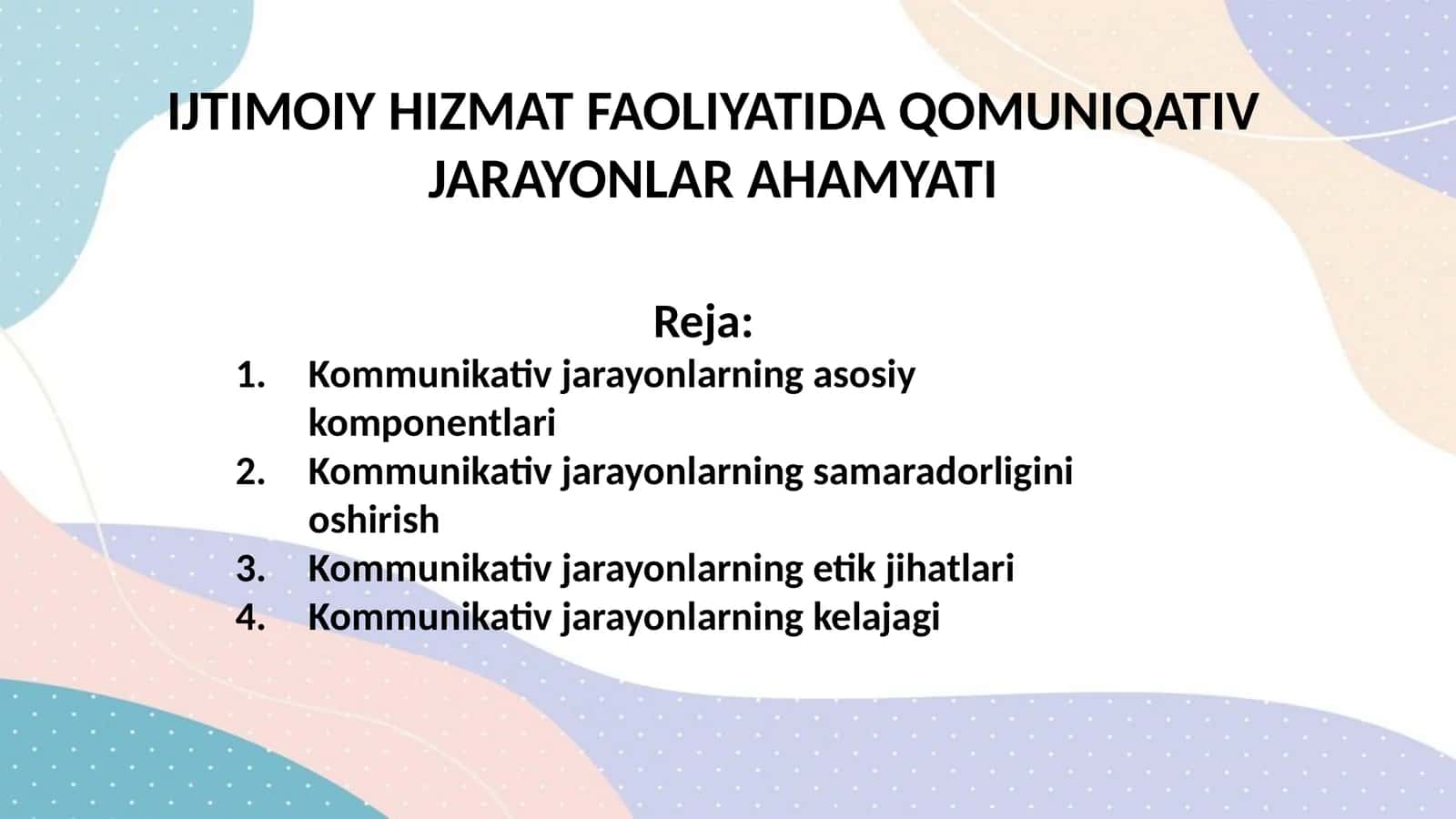 Kommunikativ jarayonlar va ularning oʻzgaruvchan roli