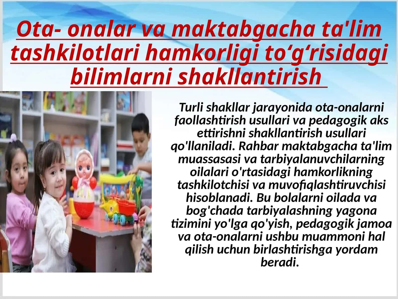 Ota- onalar va maktabgacha ta'lim tashkilotlari hamkorligi to‘g‘risidagi bilimlarni shakllantirish