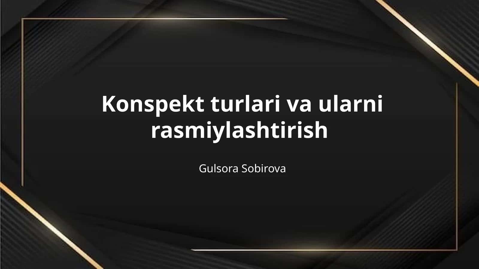 Konspekt turlari va ularni rasmiylashtirish