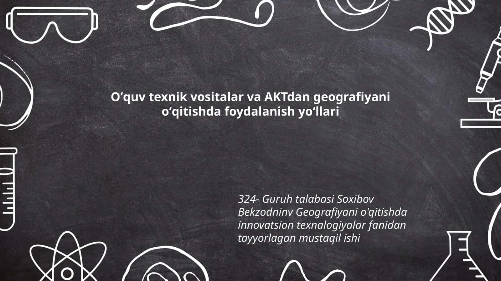 Geografiyani o'qitish innovatsion texnologiyalari