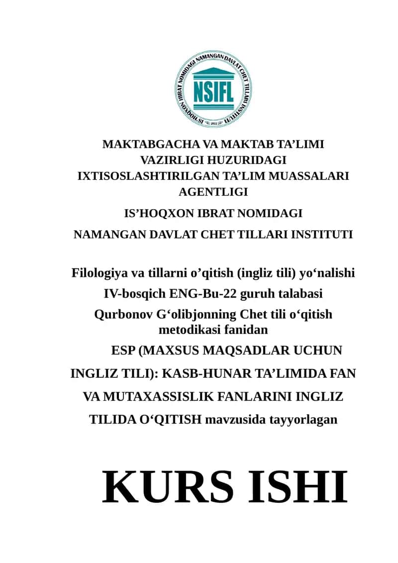ESP (MAXSUS MAQSADLAR UCHUN INGLIZ TILI): KASB-HUNAR TA’LIMIDA FAN VA MUTAXASSISLIK FANLARINI INGLIZ TILIDA O‘QITISH
