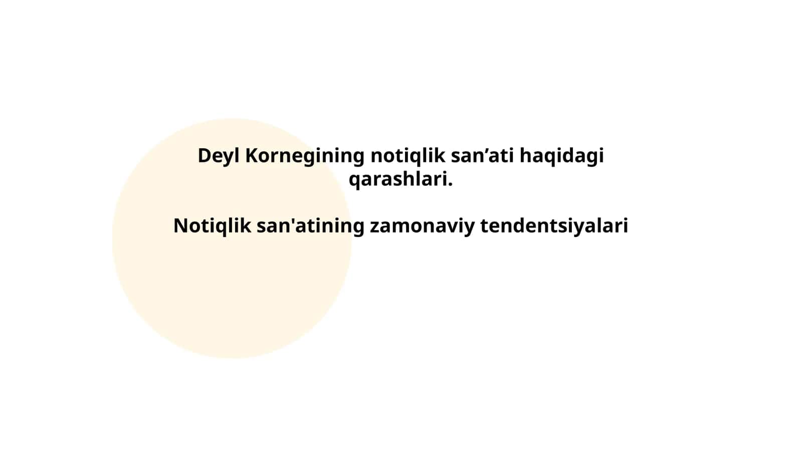 Deyl Kornegining notiqlik san’ati haqidagi qarashlari. Notiqlik san'atining zamonaviy tendentsiyalari