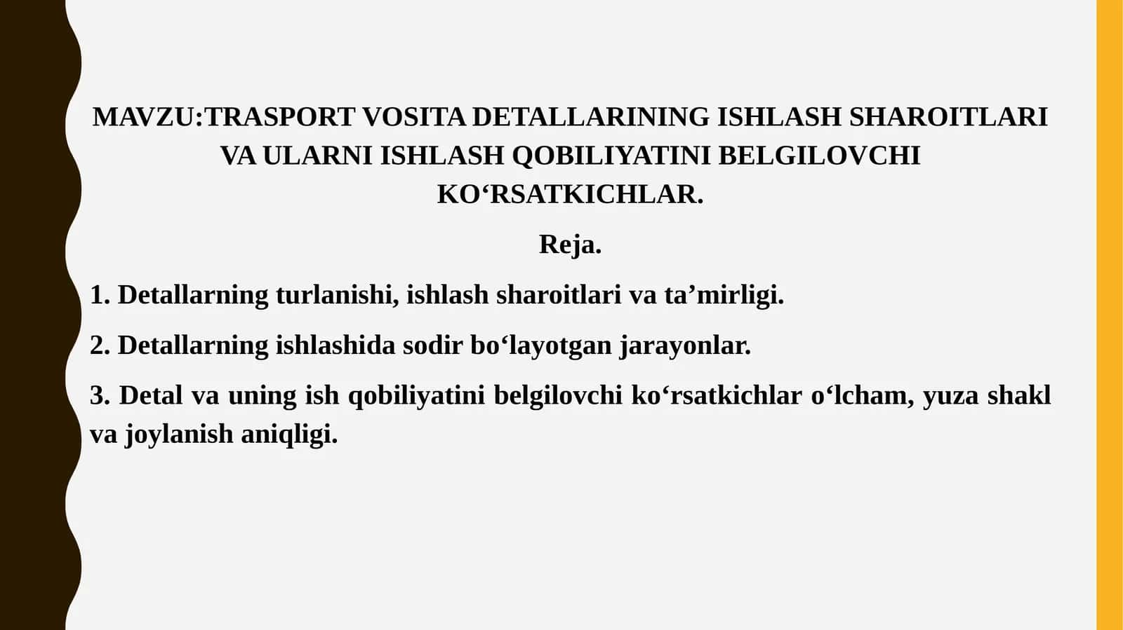 TRASPORT VOSITA DETALLARINING ISHLASH SHAROITLARI VA ULARNI ISHLASH QOBILIYATINI BELGILOVCHI KO‘RSATKICHLAR
