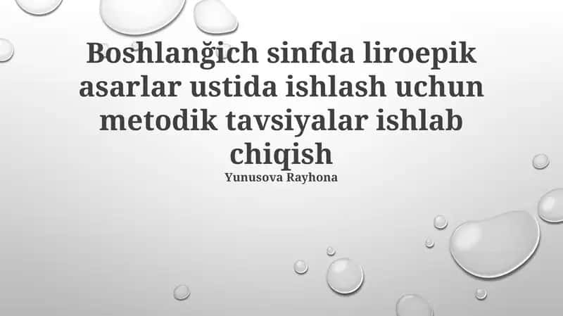 Boshlanğich sinfda liroepik asarlar ustida ishlash uchun metodik tavsiyalar