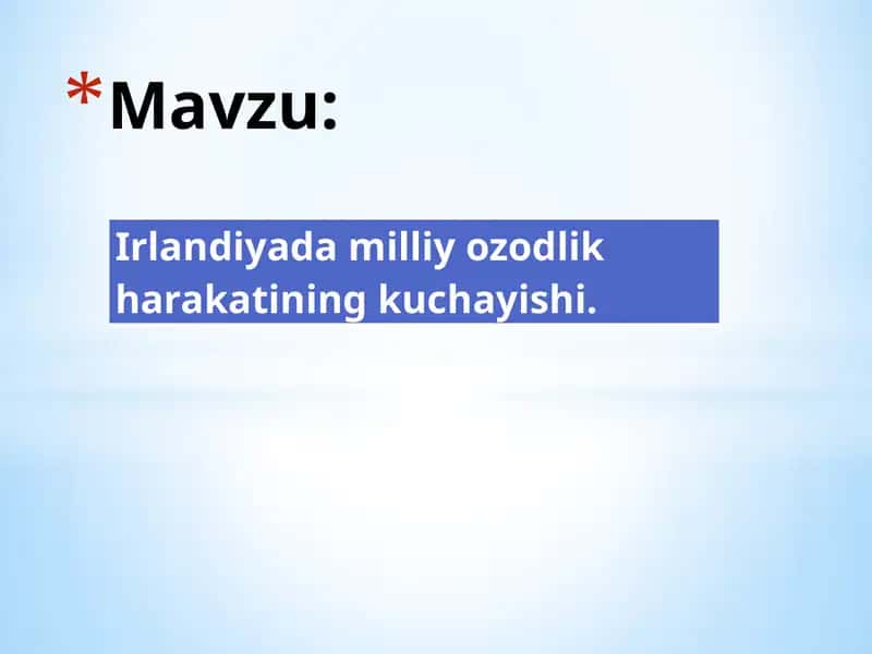 Irlandiyada milliy ozodlik harakatining kuchayishi.