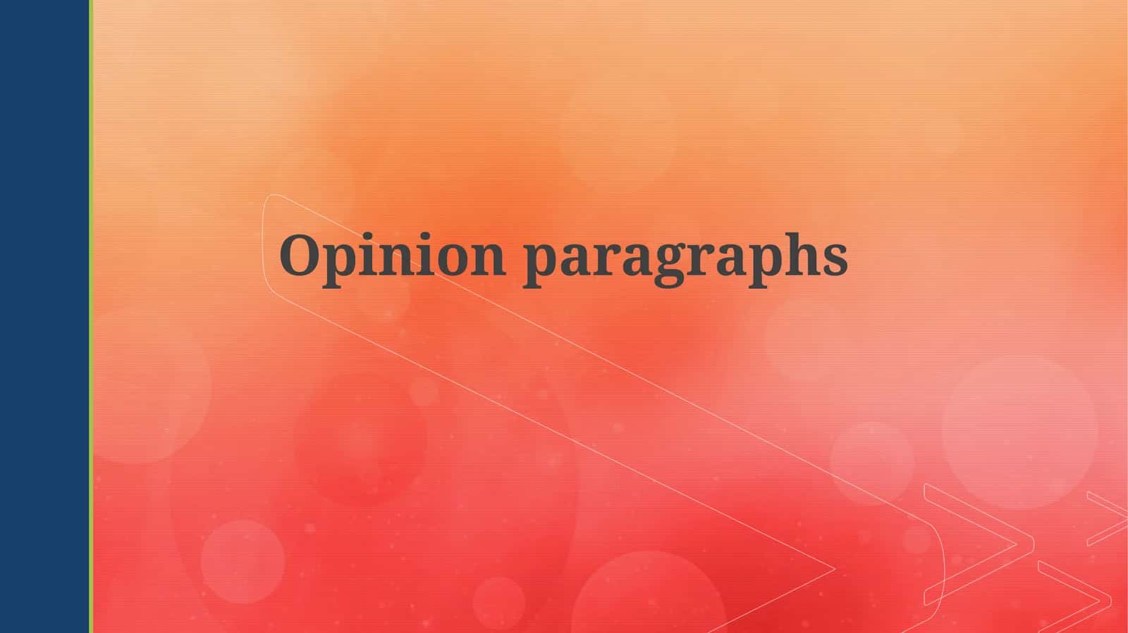 Crafting Effective Opinion Paragraphs
