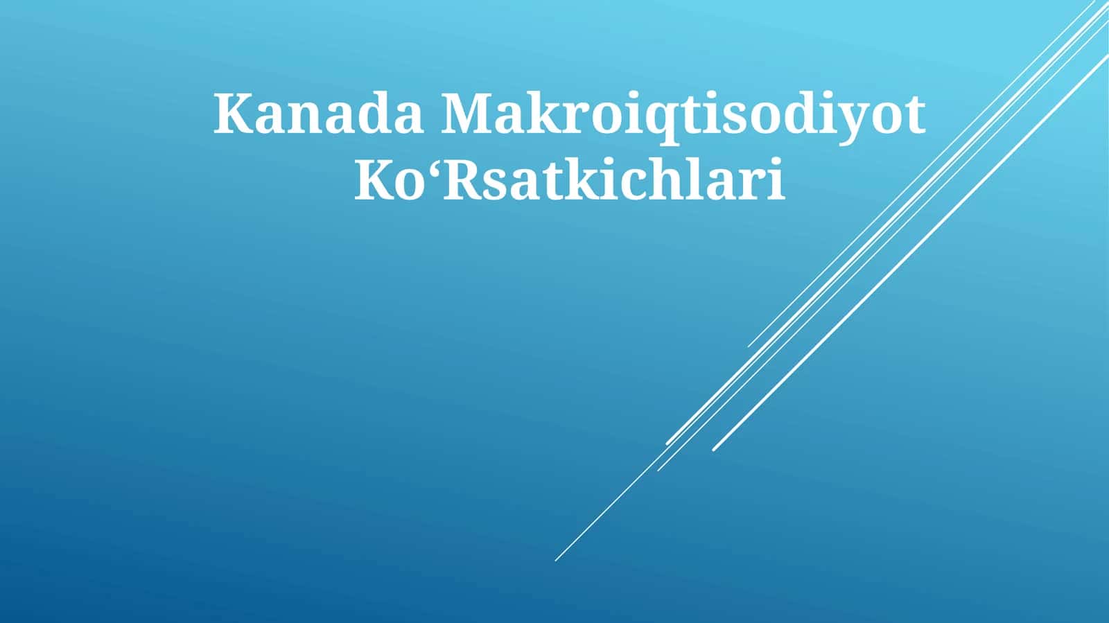 Kanada Makroiqtisodiyot KoʻRsatkichlari