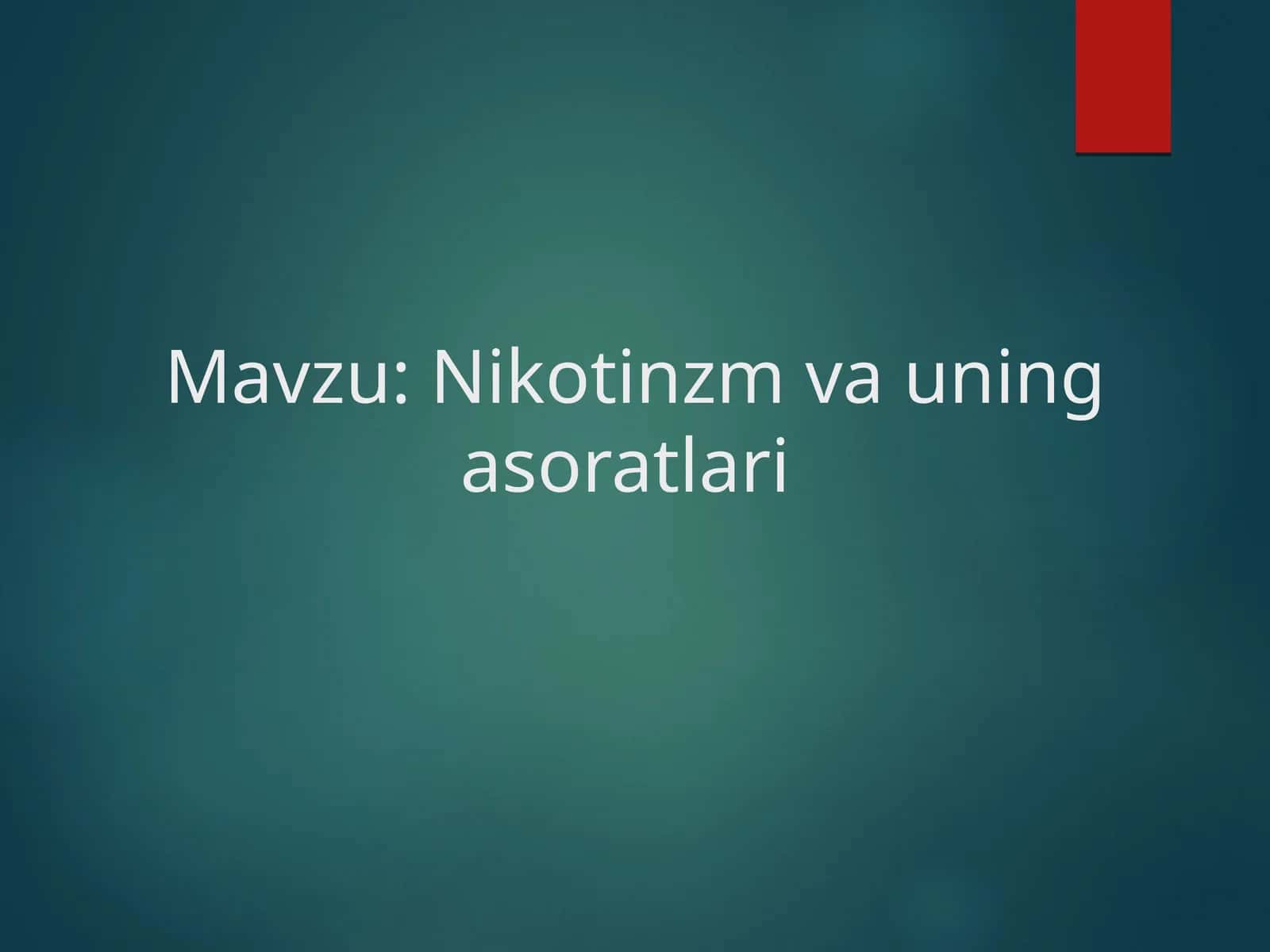 Nikotinzm va uning asoratlari