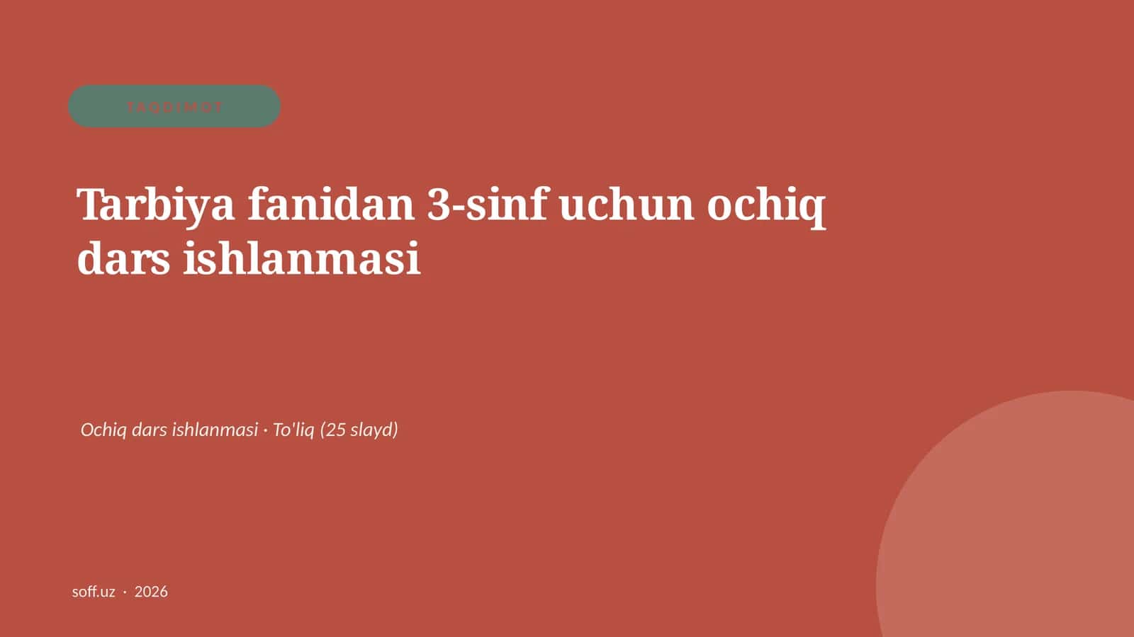 Tarbiya fanidan 3-sinf uchun ochiq dars ishlanmasi