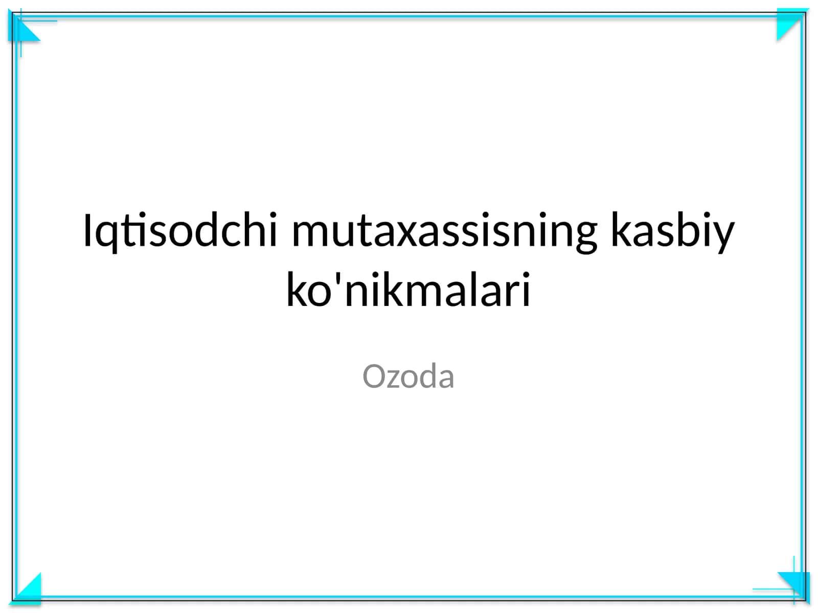 Iqtisodchi mutaxassisning kasbiy ko'nikmalari