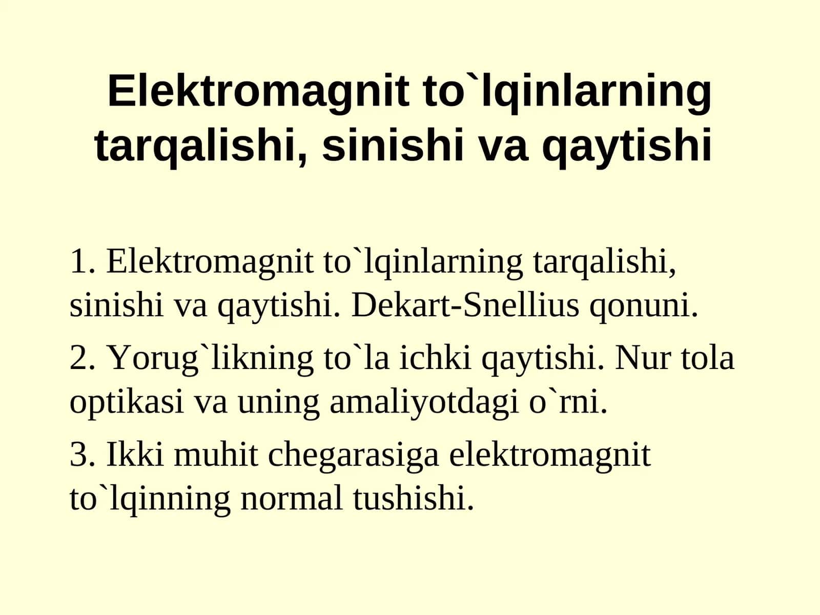Elektromagnit to`lqinlarning tarqalishi, sinishi va qaytishi