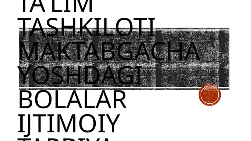 Maktabgacha taʼlim tashkiloti maktabgacha yoshdagi bolalar ijtimoiy tarbiya maskani