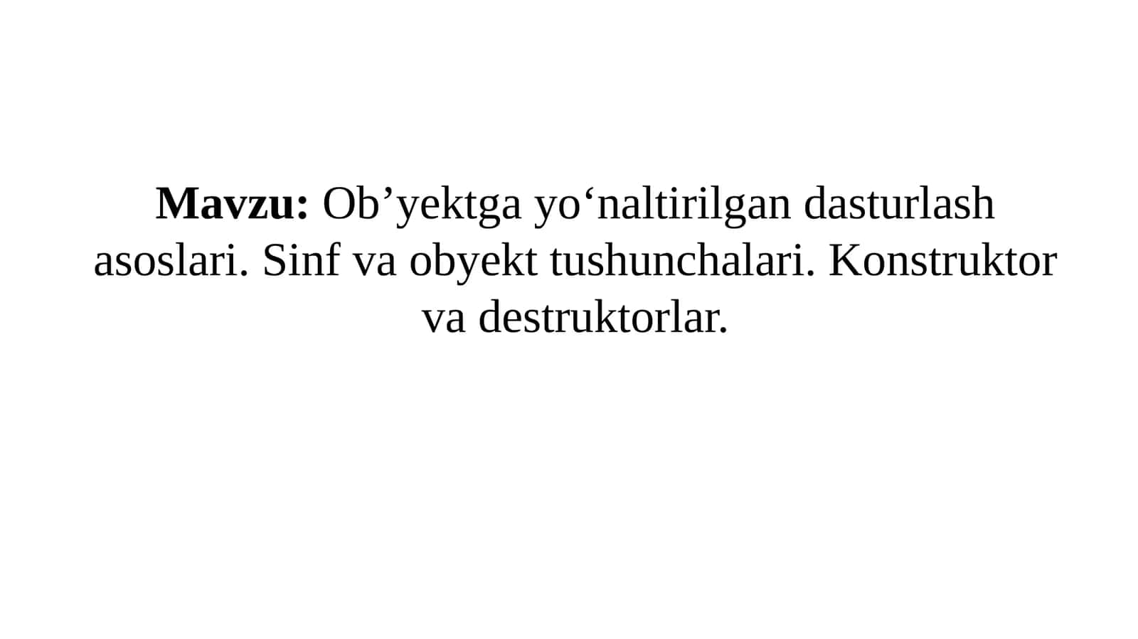 Ob’yektgayo‘naltirilgan dasturlash asoslari
