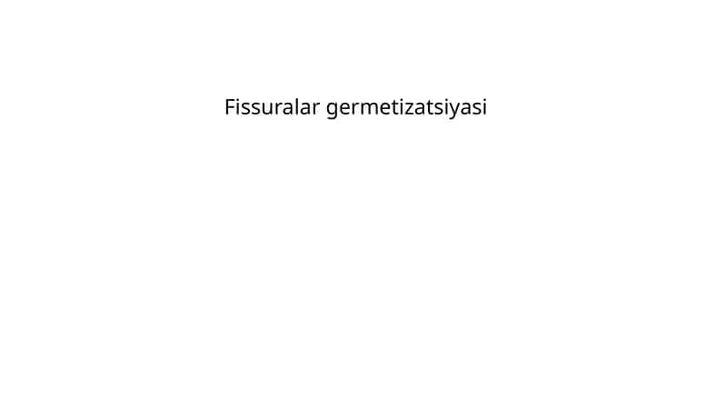 Fissuralar germetizatsiyasi