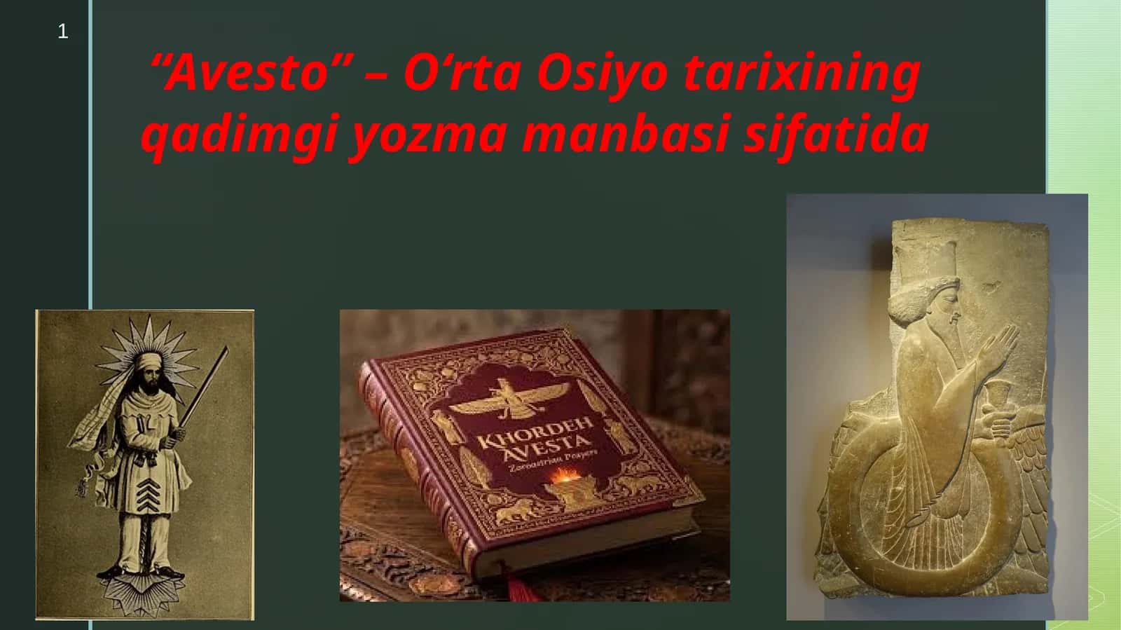 “Avesto” – O‘rta Osiyo tarixining qadimgi yozma manbasi sifatida