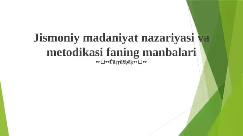 Jismoniy madaniyat nazariyasi va metodikasi faning manbalari