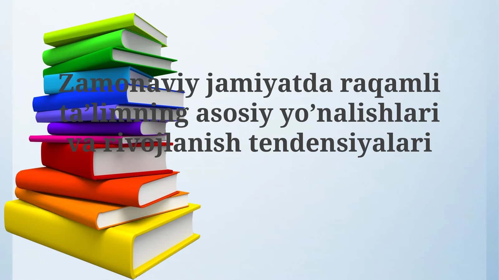 Raqamli ta'limning mohiyati va ahamiyati