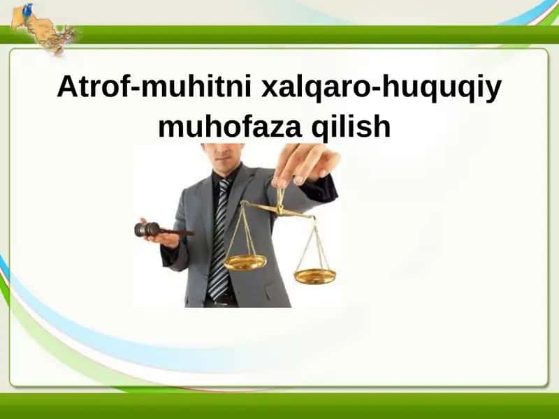 Atrof-muhitni xalqaro-huquqiy muhofaza qilish