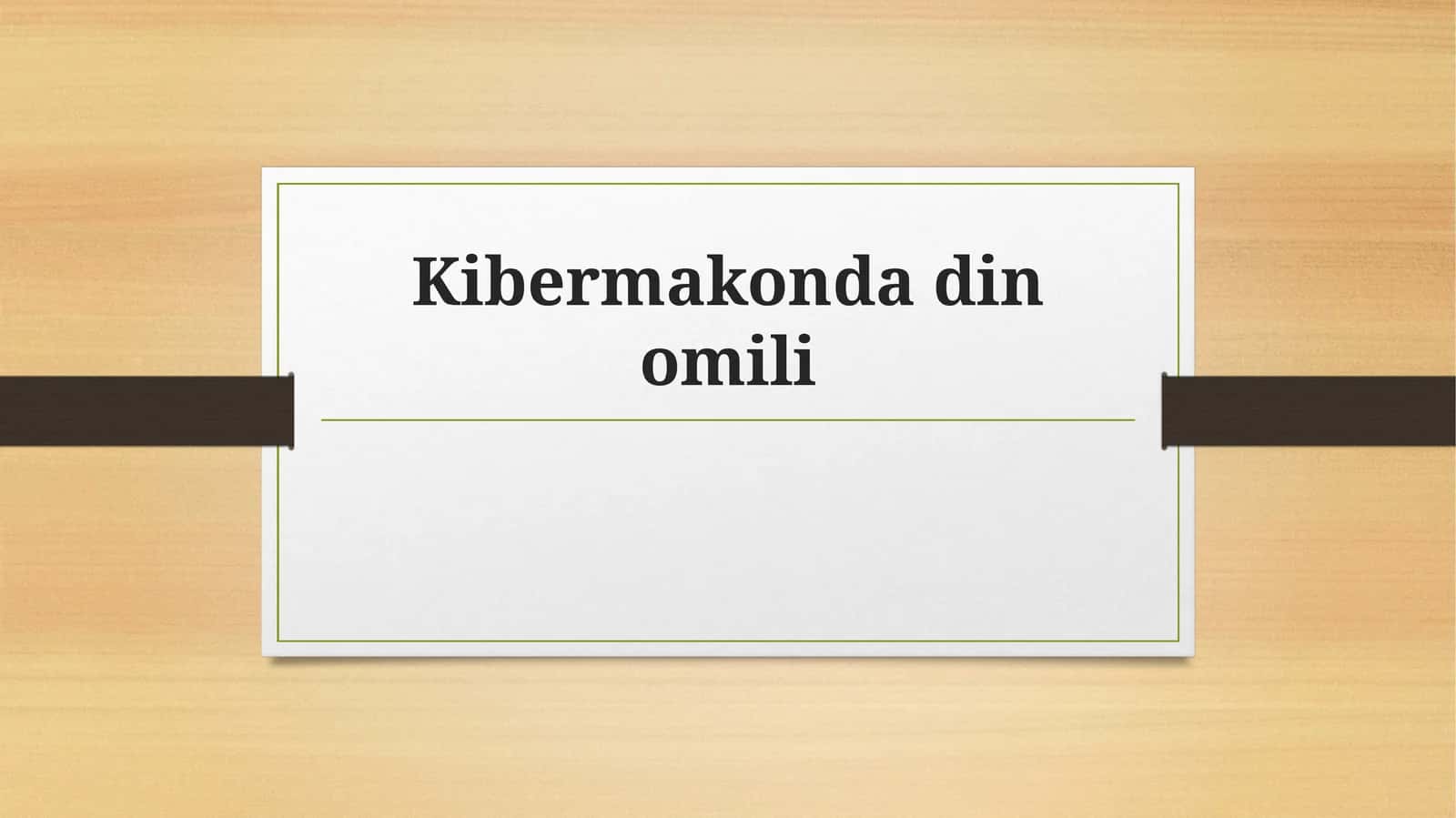 Kibermakonda din omili