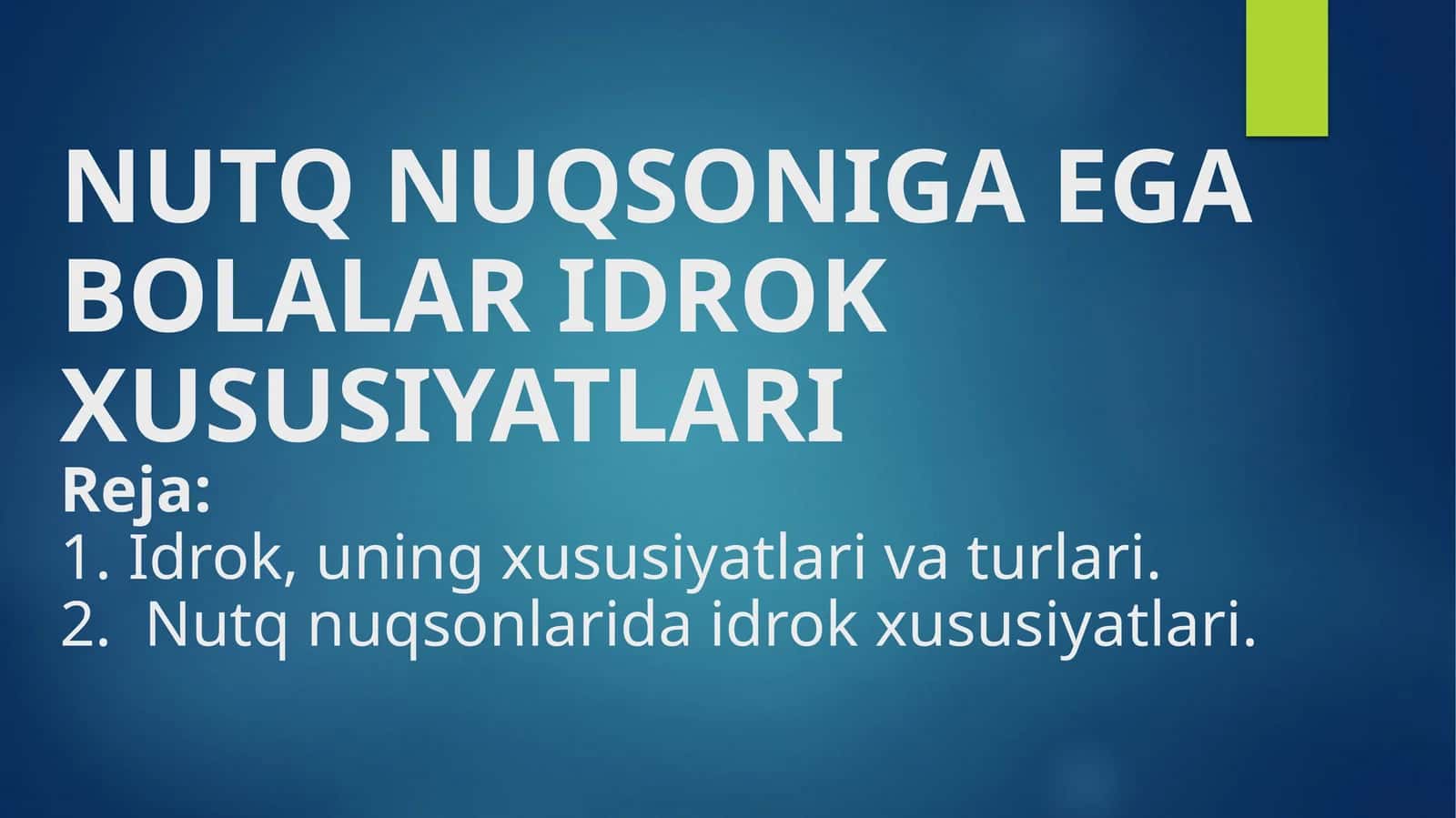NUTQ NUQSONIGA EGA BOLALARIDROK XUSUSIYATLARI
