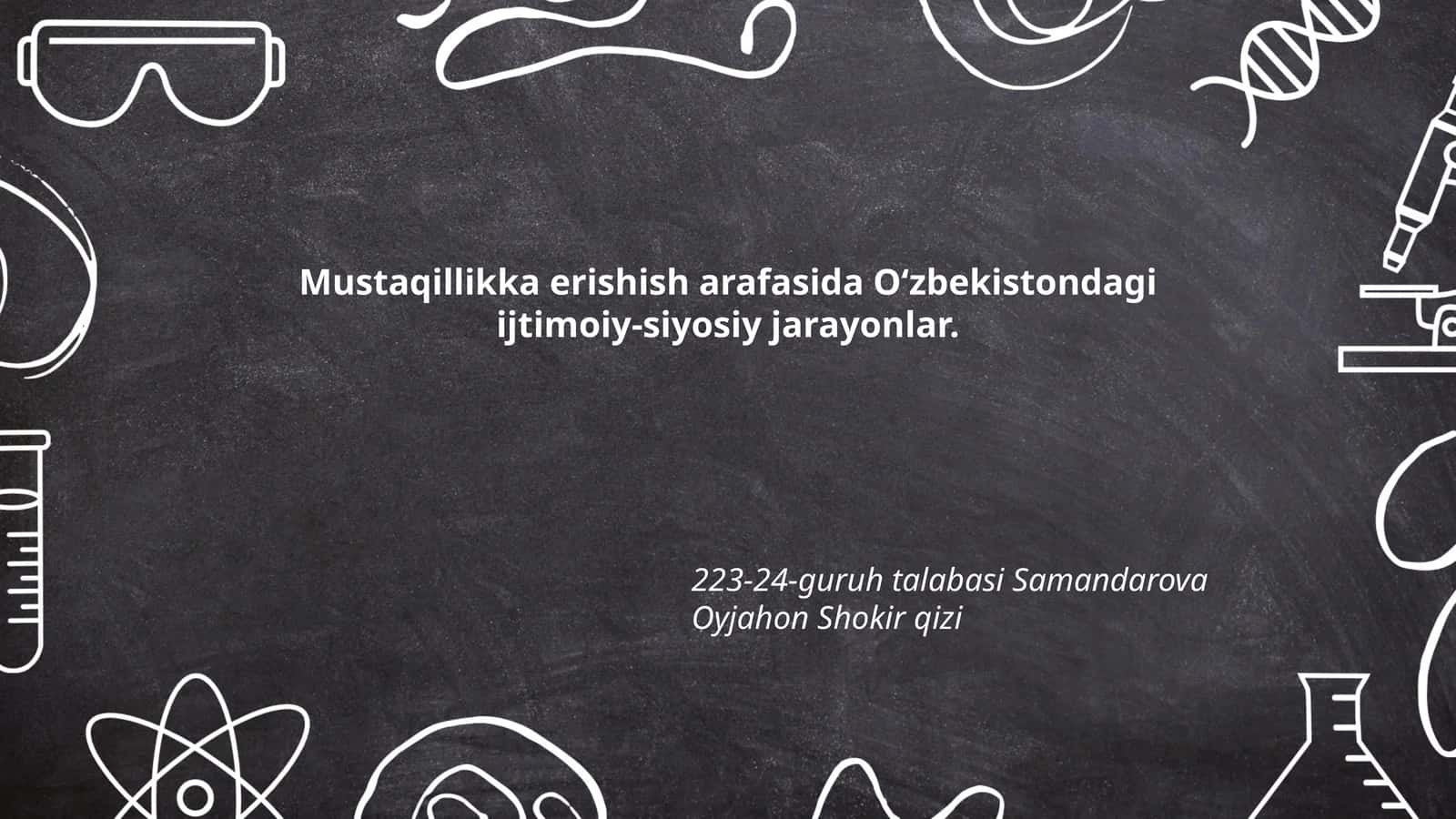 Mustaqillikka erishish arafasida Oʻzbekistondagi ijtimoiy-siyosiy jarayonlar