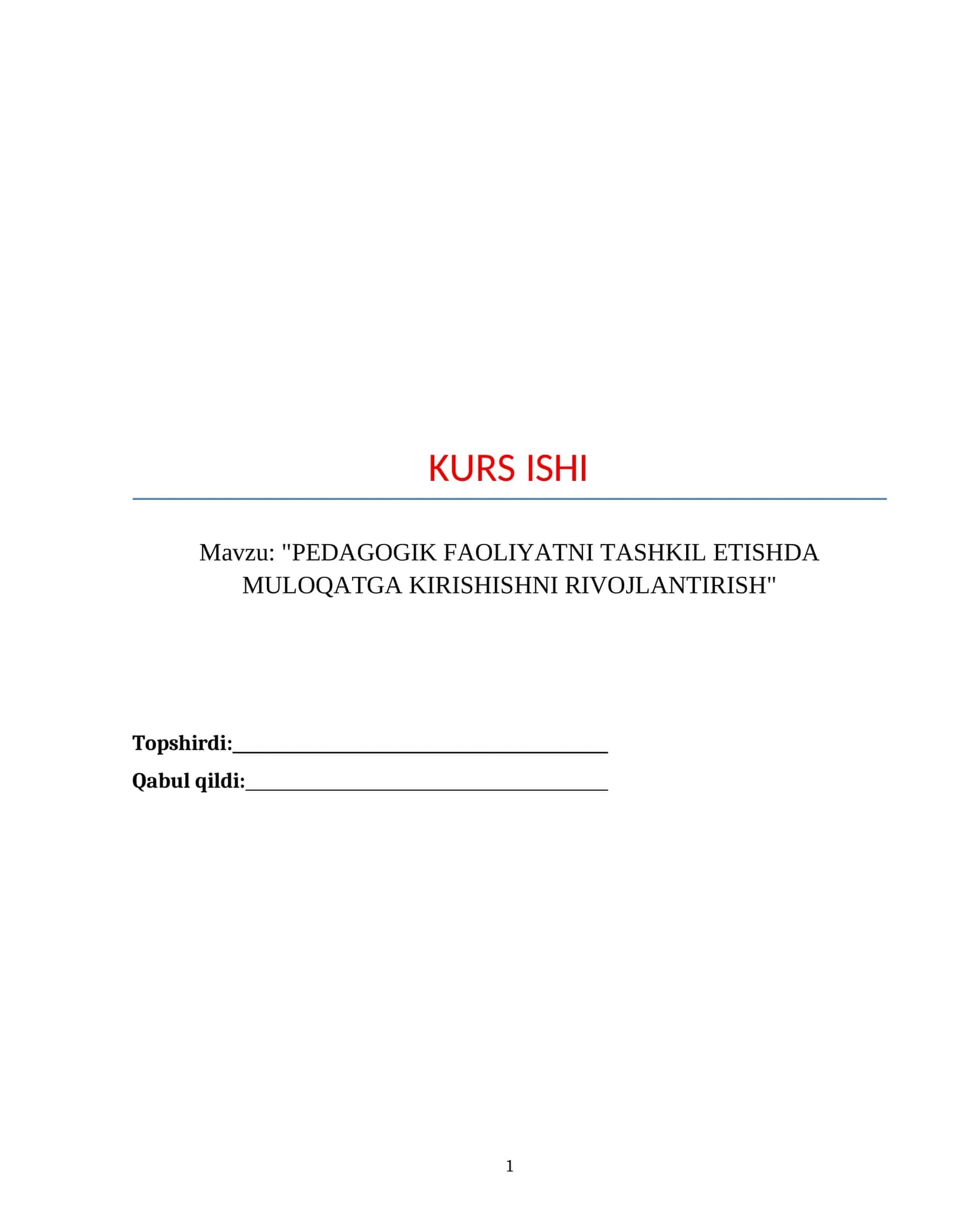 "PEDAGOGIK FAOLIYATNI TASHKIL ETISHDA MULOQATGA KIRISHISHNI RIVOJLANTIRISH"