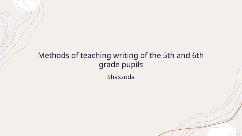 Methods of teaching writing of the 5th and 6th grade pupils