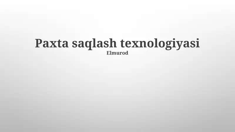 Paxta saqlash texnologiyasi