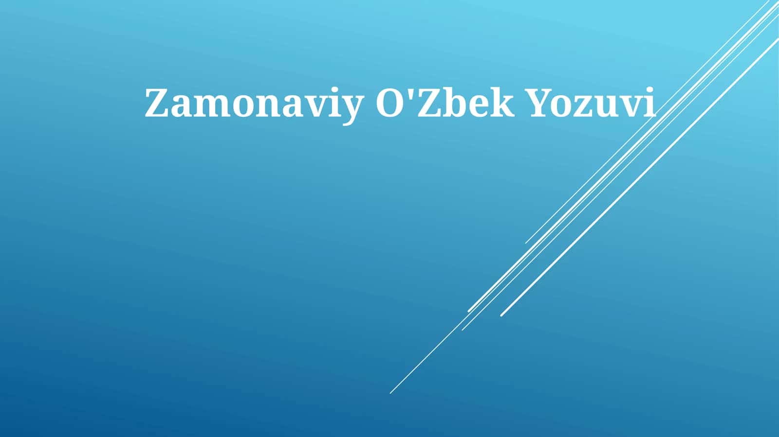 Zamonaviy O'Zbek Yozuvi