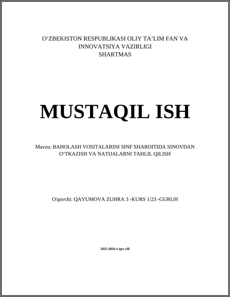 BAHOLASH VOSITALARINI SINF SHAROITIDA SINOVDAN OʻTKAZISH VA NATIJALARNI TAHLIL QILISH