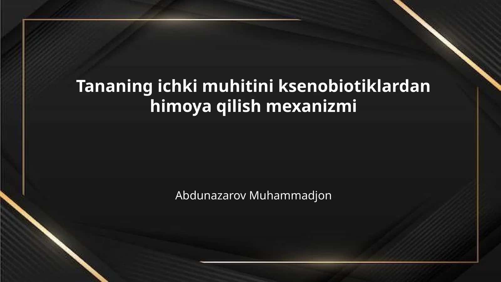 Tananing ichki muhitini ksenobiotiklardan himoya qilish mexanizmi