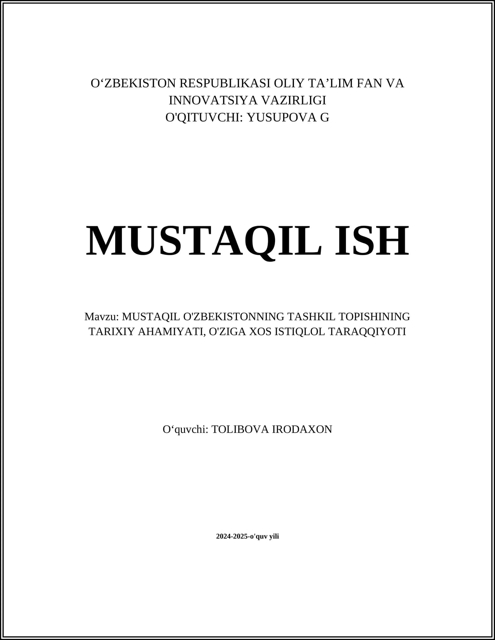MUSTAQIL O'ZBEKISTONNING TASHKIL TOPISHINING TARIXIY AHAMIYATI, O'ZIGA XOS ISTIQLOL TARAQQIYOTI