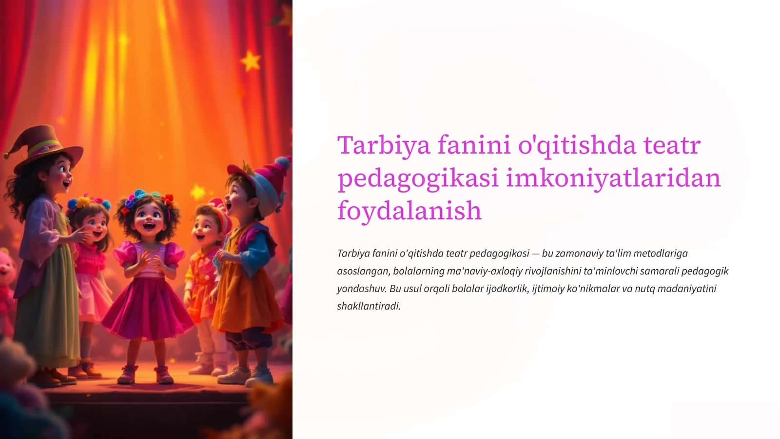 Teatr pedagogikasi nima va uning tarbiya fanidagi roli