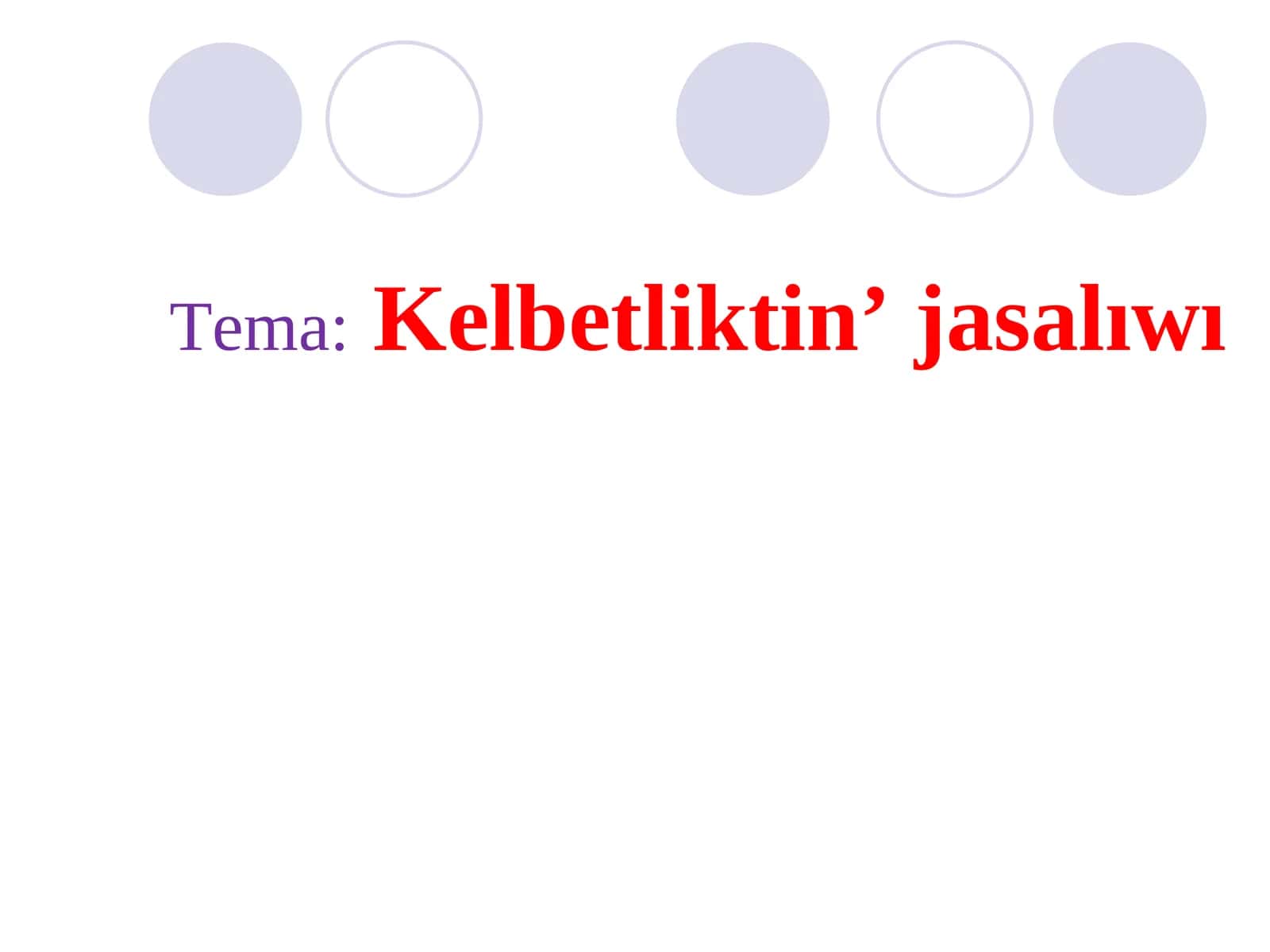 Kеlbеtliktin’ jаsаlıwı