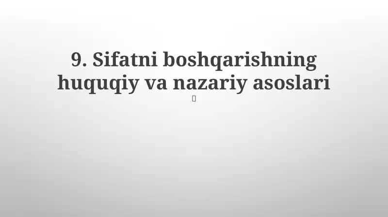 Sifatni boshqarishning huquqiy va nazariy asoslari