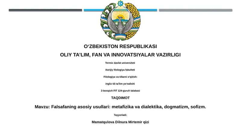 Falsafaning asosiy usullari: metafizika va dialektika, dogmatizm, sofizm