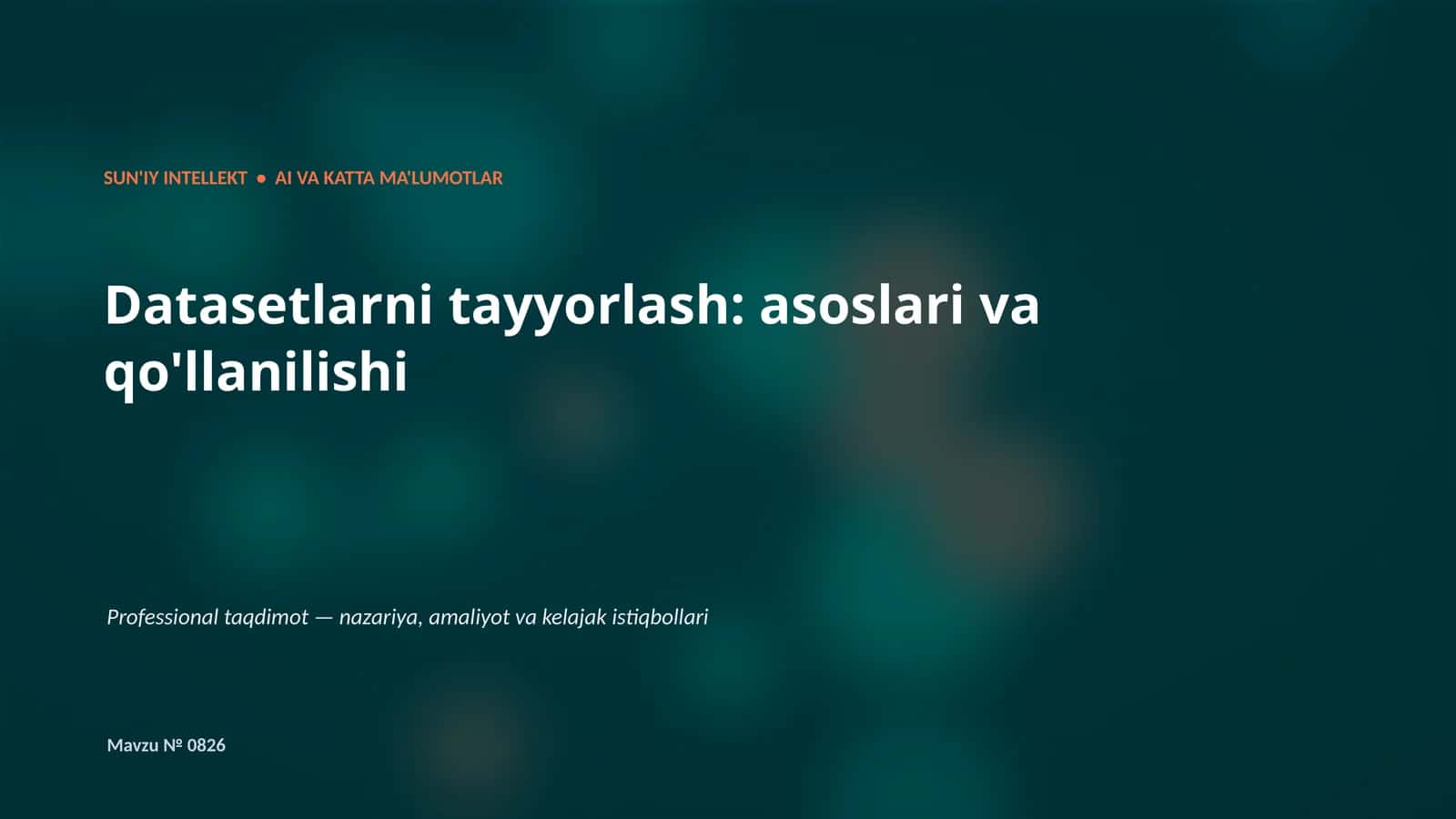 SUN'IY INTELLEKT • AI VA KATTA MA'LUMOTLAR