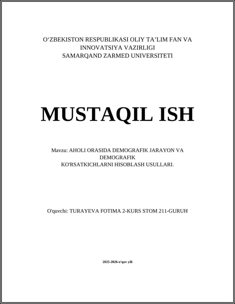AHOLI ORASIDA DEMOGRAFIK JARAYON VA DEMOGRAFIK KO'RSATKICHLARNI HISOBLASH USULLARI