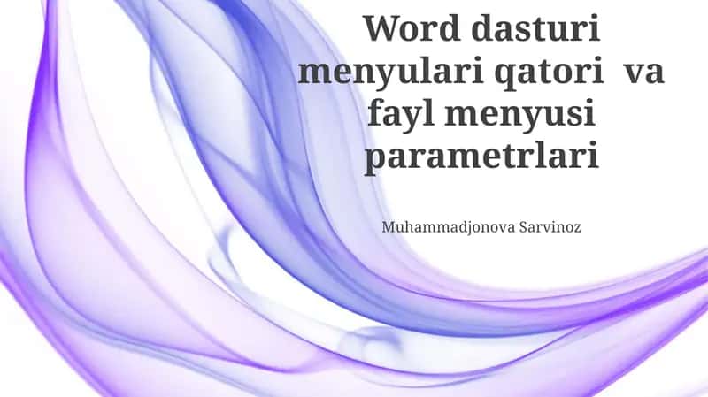Word dasturi menyulari qatori va fayl menyusi parametrlari