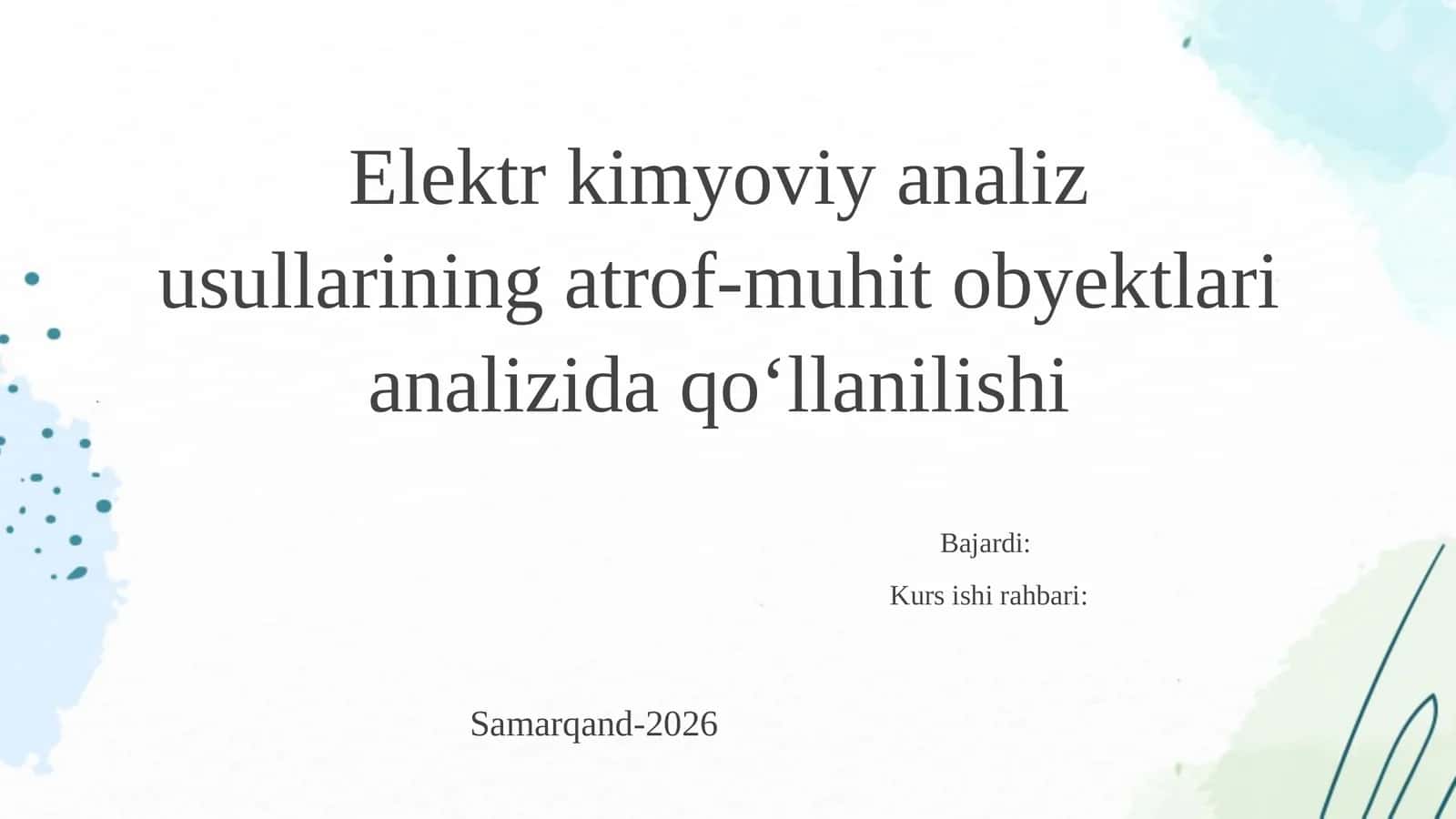 Elektr kimyoviy analiz usullarining atrof-muhit obyektlari analizida qoʻllanilishi