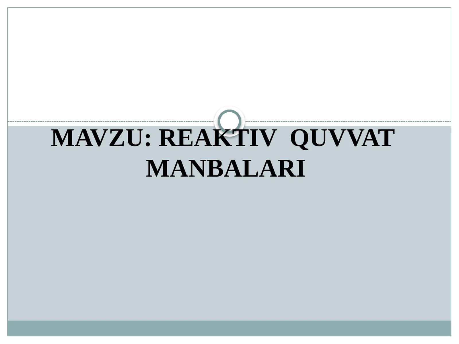REAKTIV QUVVAT MANBALARI