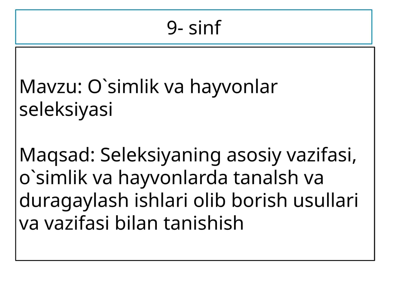 O`simlik va hayvonlar seleksiyasi
