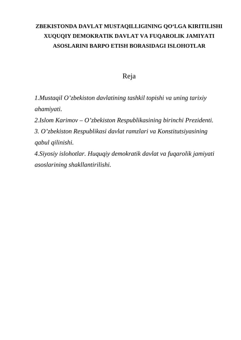 O'zbekistonda Davlat Mustaqilligining Qo'lg'a Kirtilishi Xuquqiy Demokratik Davlat va Fuqarolik Jamiyati Asoslarini Barpo etish Borasidagi Ishlar