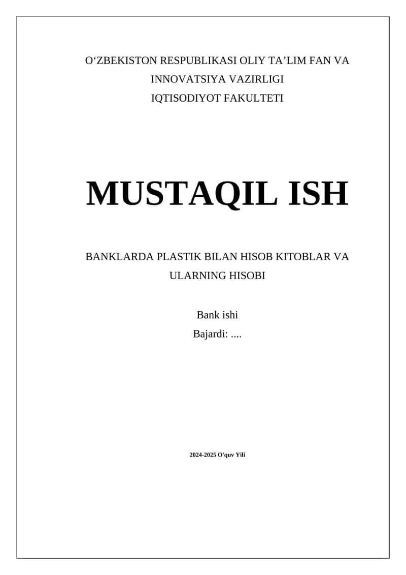 Banklarda Plastik Bilan Hisob Kitoblar va Ularning Hisobi