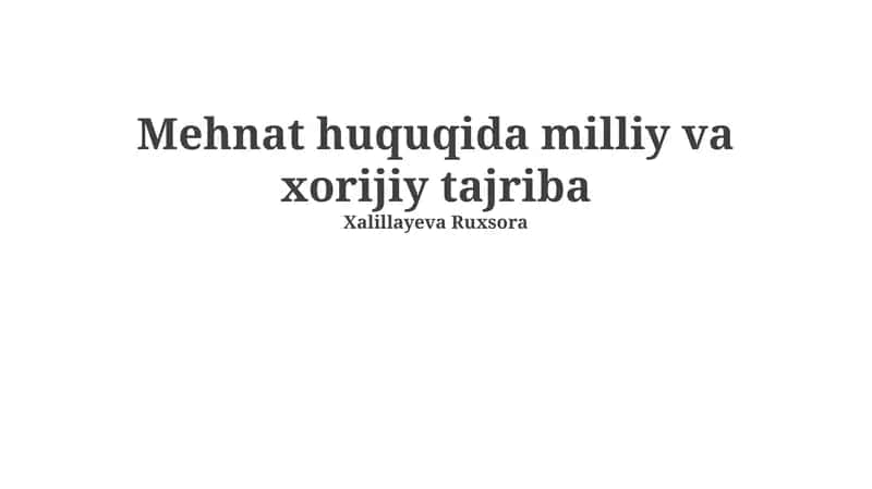 Mehnat huquqida milliy va xorijiy tajriba